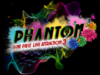 東京ワンピースタワー ONE PIECE LIVE ATTRACTION -3- PHANTOM 2018-2019 ポイ演出協力

