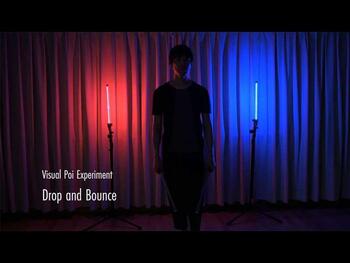 Visual Poi Experiment : Drop and Bounce

