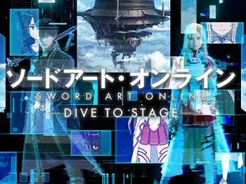 ソードアート・オンライン -DIVE TO STAGE-

